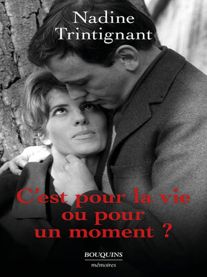 cover image of C'est pour la vie ou pour un moment ?